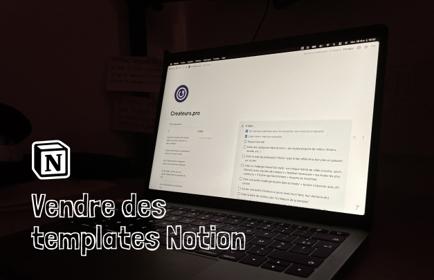 Comment monétiser son audience avec des templates Notion